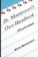Dr. Montessori's Own Handbook - Illustrated (ISBN: 9789563100365)