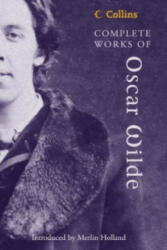 Complete Works of Oscar Wilde - Oscar Wilde (ISBN: 9780007144365)