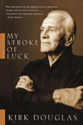 My Stroke of Luck - Kirk Douglas (ISBN: 9780060014049)
