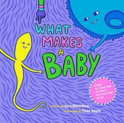 What Makes A Baby - Cory Silverberg (2013)