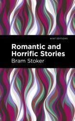 Romantic and Horrific Stories (ISBN: 9781513211329)