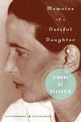 Memoirs Of A Dutiful Daughter - Simone de Beauvoir, James Kirkup (ISBN: 9780060825195)