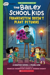 Frankenstein Doesn't Plant Petunias: A Graphix Chapters Book (ISBN: 9781338736625)