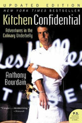 Kitchen Confidential - Anthony Bourdain (ISBN: 9780060899226)