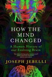 How the Mind Changed (ISBN: 9781529300130)
