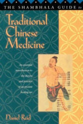 Shambhala Guide to Traditional Chinese Medicine - Daniel Reid (ISBN: 9781570621413)