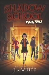 Shadow School #3: Phantoms (ISBN: 9780062838353)