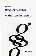 A pásztor bölcsessége (ISBN: 9789732610855)