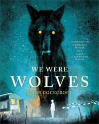 We Were Wolves (ISBN: 9781839132001)