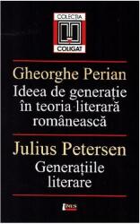 Ideea de generație în teoria literară românească. Generațiile literare (2013)