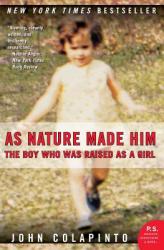 As Nature Made Him - John Colapinto (ISBN: 9780061120565)