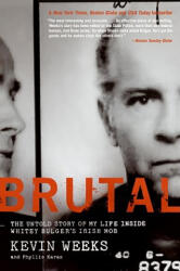 Brutal: The Untold Story of My Life Inside Whitey Bulger's Irish Mob (ISBN: 9780061148064)