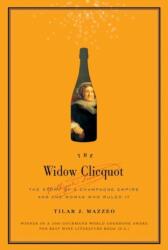 Widow Clicquot - Tilar J. Mazzeo (ISBN: 9780061288562)