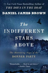Indifferent Stars Above - Daniel James Brown (ISBN: 9780061348112)
