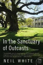 In the Sanctuary of Outcasts (ISBN: 9780061351631)