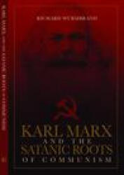 Karl Marx and the Satanic Roots of Communism - Voice of the Martyrs (ISBN: 9780882641423)