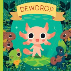 Dewdrop - K. O'Neill (ISBN: 9781637150757)