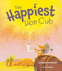 Happiest Lion Cub - Shatokhin, Oleksandr (ISBN: 9781636550381)