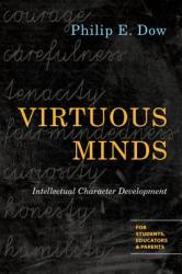 Virtuous Minds: Intellectual Character Development (2013)