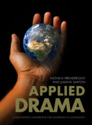 Applied Drama - Monica Prendergast (2013)