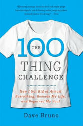 100 Thing Challenge - Dave Bruno (ISBN: 9780061787744)
