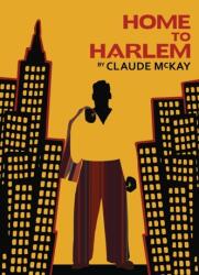 Home to Harlem (ISBN: 9781784877583)