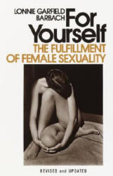 For Yourself: The Fulfillment of Female Sexuality - Lonnie Barbach, Barbach (ISBN: 9780385112451)