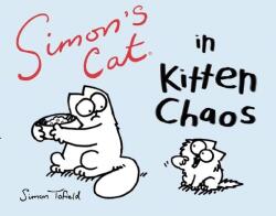 Simon's Cat in Kitten Chaos - Simon Tofield (2013)