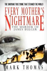 Every Mother's Nightmare - The Murder of James Bulger (2011)