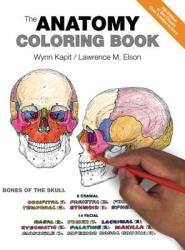 Anatomy Coloring Book - Wynn Kapit, Lawrence M. Elson (2013)