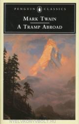 A Tramp Abroad (ISBN: 9780140436082)