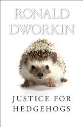 Justice for Hedgehogs - Ronald Dworkin (2013)