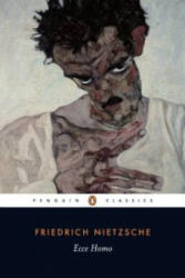 Ecce Homo - Friedrich Nietzsche (ISBN: 9780140445152)