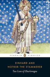 Two Lives of Charlemagne - Einhard Notker the Stammerer (ISBN: 9780140455052)