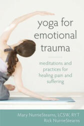Yoga for Emotional Trauma - Mary Nurriestearns (2013)