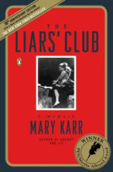 The Liars' Club - Mary Karr (ISBN: 9780143035749)