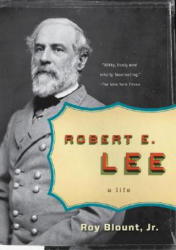 Robert E. Lee - Roy Blount (ISBN: 9780143038665)