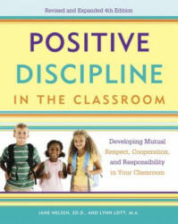 Positive Discipline in the Classroom - Jane Nelson (2013)
