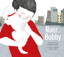 Noor and Bobby - Lauranne Quentric, Alyson Waters (ISBN: 9781632063274)