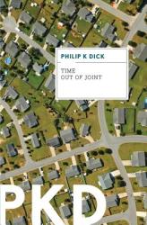 Time Out of Joint - Philip K. Dick (2012)