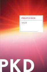 Philip K. Dick - VALIS - Philip K. Dick (2011)
