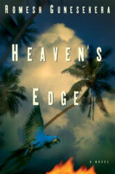 Heaven's Edge - Romesh Gunesekera (ISBN: 9780802141453)