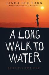 Long Walk to Water - Linda Sue Park (2011)