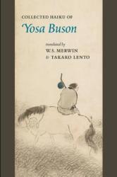 Collected Haiku of Yosa Buson - Yosa Buson, W. S. Merwin, Takako Lento (2013)