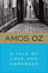 A Tale of Love and Darkness (ISBN: 9780156032520)