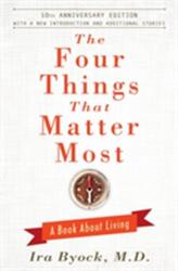 The Four Things That Matter Most - 10th Anniversary Edition (ISBN: 9781476748535)