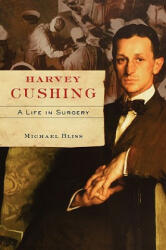 Harvey Cushing - Michael Bliss (ISBN: 9780195329612)