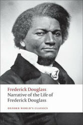 Narrative of the Life of Frederick Douglass, an American Slave - Frederick Douglass (ISBN: 9780199539079)