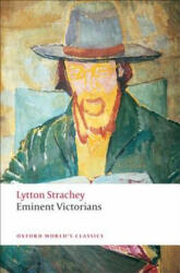 Eminent Victorians - Lytton Strachey (ISBN: 9780199555017)