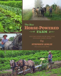 New Horse-Powered Farm - Stephen Leslie (2013)